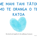 Me mahi tahi tātou mo te oranga o te katoa. We should work together for the wellbeing of everyone. thumbnail