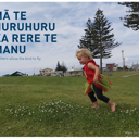 Mā te huruhuru ka rere te manu. Feathers allow the bird to fly. thumbnail